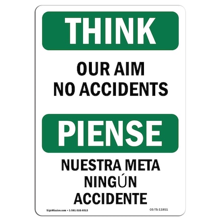 OSHA THINK Sign, Our Aim No Accidents Bilingual, 14in X 10in Decal